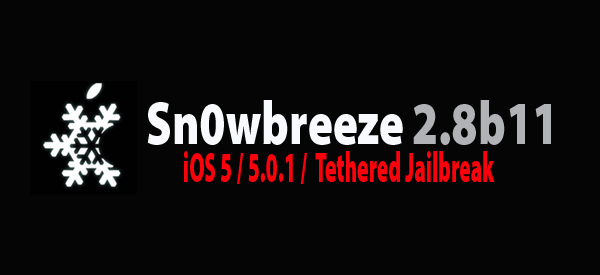 Sn0wbreeze 2.8.b11 iOS 5.0.1 Jailbreak