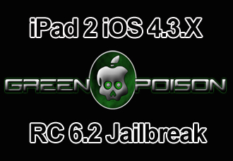iPad 2 Greenpois0n RC6.2 iOS 4.3.3 Jailbreak
