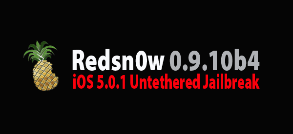 Redsn0w 0.9.10b4 Untethered Jailbreak